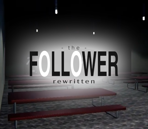 the follower: rewritten
